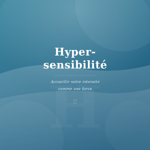 Hypersensibilité